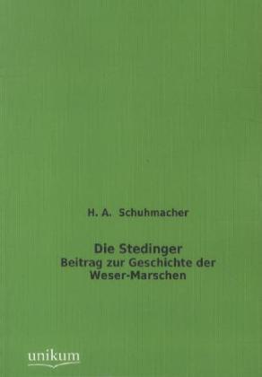 Produktbild Die Stedinger (Deutsch, H. A. Schuhmacher, 2012)