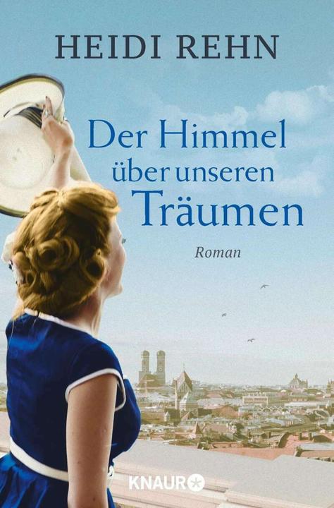 Actual product image Der Himmel über unseren Träumen (German, Heidi Rehn, 2018)