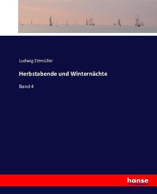 Actual product image Herbstabende und Winternächte (Ludwig Ettmüller, 2016)