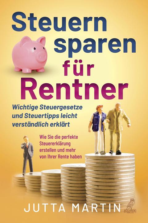 Produktbild Steuern sparen für Rentner (Deutsch, Jutta Martin, 2022)