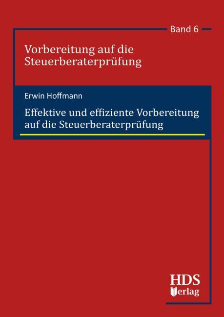 Actual product image EffektiveundeffizienteVorbereitungaufdieSteuerberaterprüfung (German, Hoffmann, Erwin, 2019)