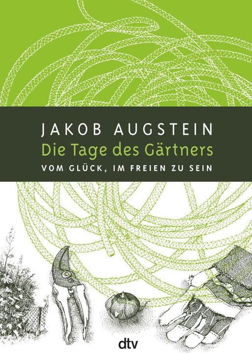 Produktbild Die Tage des Gärtners (Deutsch, Jakob Augstein, 2013)