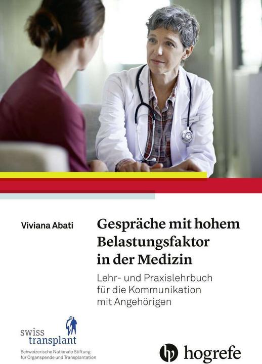 Produktbild Gespräche mit hohem Belastungsfaktor in der Medizin (Deutsch, Viviana Abati, Stiftung Swisstransplant, 2018)