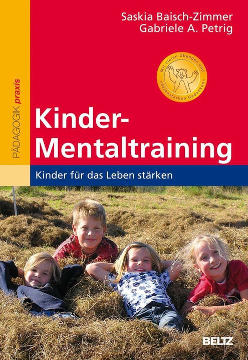 Produktbild Kinder-Mentaltraining (Deutsch, Gabriele A. Petrig, Saskia Baisch-Zimmer, 2011)