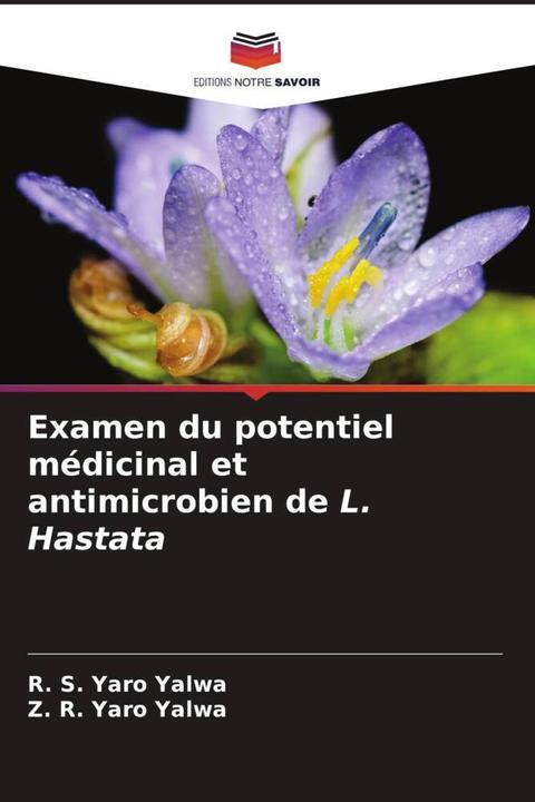 Immagine prodotto Examen du potentiel médicinal et antimicrobien de L. Hastata (R. S. Yaro Yalwa, Z. R. Yaro Yalwa, 2023)