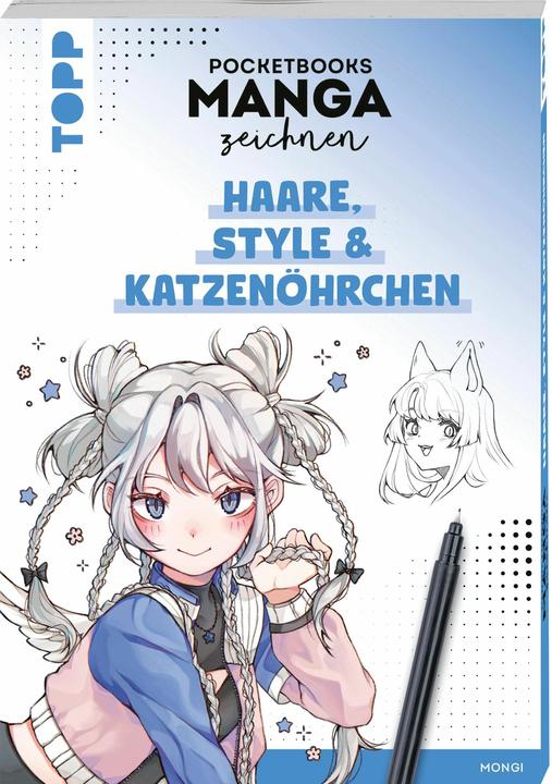 Actual product image Pocketbooks Manga zeichnen - Teil 3: Haare, Style & Katzenöhrchen (German, Mongi, 2025)