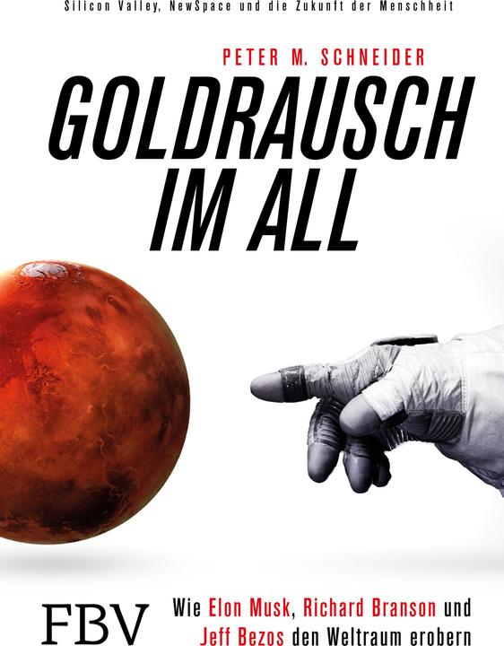 Actual product image Goldrausch im All (German, Peter M. Schneider, 2018)