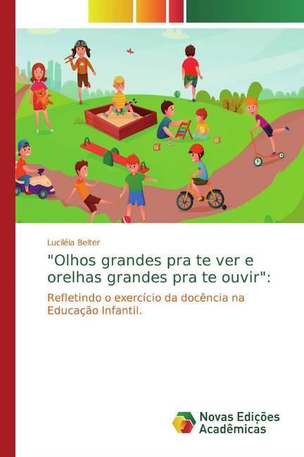 Produktbild 'Olhos grandes pra te ver e orelhas grandes pra te ouvir': (Deutsch, Luciléia Belter, 2018)