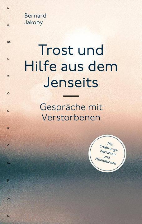 Produktbild Kosmos Trost und Hilfe aus dem Jenseits (Deutsch, Bernard Jakoby, 2019)