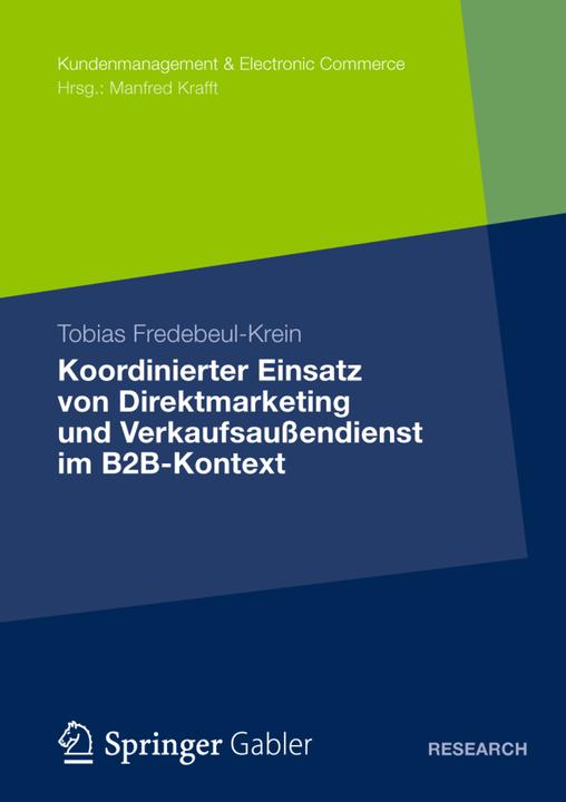 Immagine prodotto Uso coordinato del marketing diretto e delle vendite sul campo in un contesto B2B (Tobias Fredebeul-Krein, 2012)