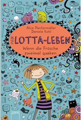 Actual product image Mein Lotta-Leben (13). Wenn die Frösche zweimal quaken (German, Alice Pantermüller, Daniela cabbage, 2018)