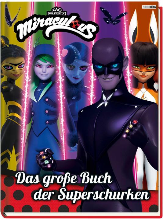 Produktbild Panini Miraculous: Das grosse Buch der Superschurken (Deutsch, Claudia Weber, 2024)