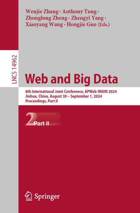 Actual product image Web and Big Data (Wenjie Zhang, Zhonglong Zheng, Zhengyi Yang, Hongjie Guo, Xiaoyang Wang, Anthony Tung, 2024)