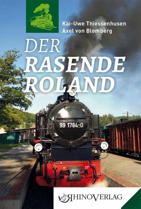 Produktbild Der Rasende Roland (Deutsch, Kai-Uwe Thiessenhusen, Axel von Blomberg, 2017)