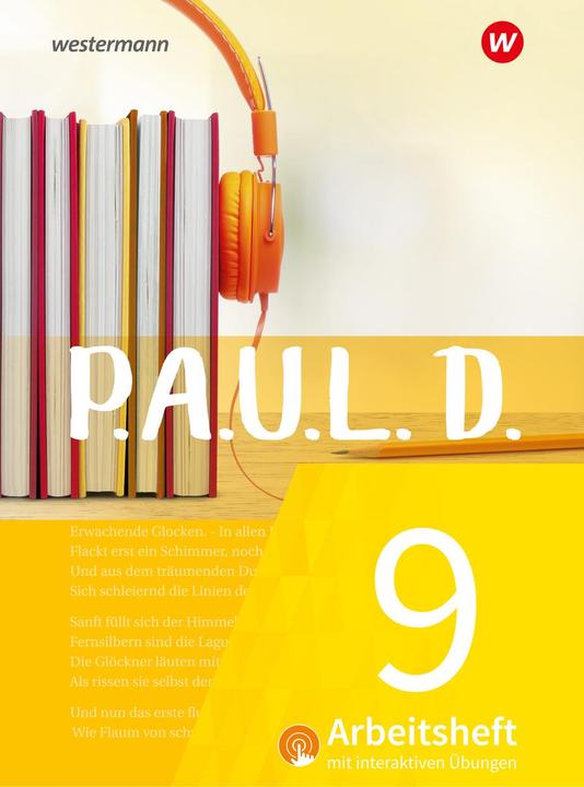 Produktbild P.A.U.L. D. (Paul) 9. Arbeitsheft interaktiven Übungen. Für Gymnasien und Gesamtschulen - Neube (Deutsch, Sabine Aland, Siegfried G. Rojahn, Luzia Schünemann, Timotheus Schwake, Achim Sigge, 2023)