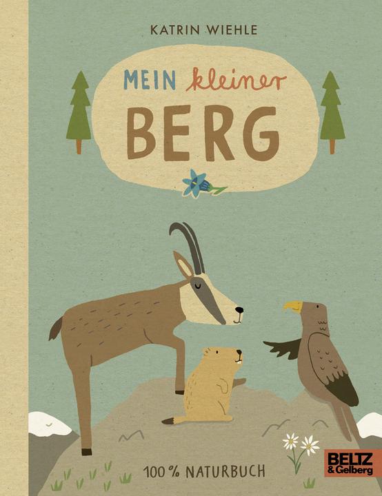 Produktbild Mein kleiner Berg (Deutsch, Katrin Wiehle, 2017)