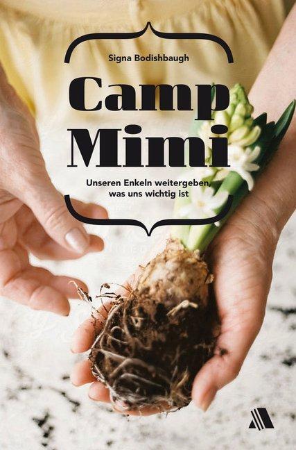 Actual product image Camp Mimi (German, Signa Bodishbaugh, 2017)
