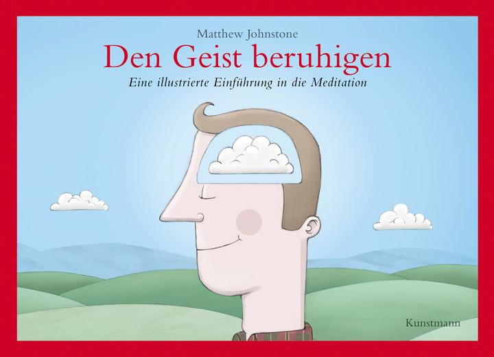 Actual product image Den Geist beruhigen (German, Matthew Johnstone, Ulrike Becker, 2012)