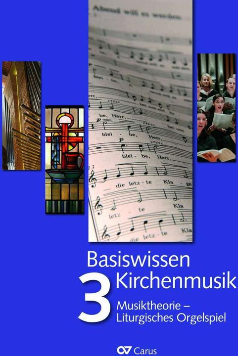 Produktbild Basiswissen Kirchenmusik (Band 3): Musiktheorie - Gemeindebegleitung (Deutsch, Thomas Albus, Franz Josef Stoiber, 2020)