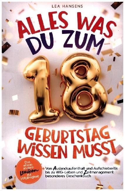 Produktbild Alles was du zum 18. Geburtstag wissen musst (Deutsch, Lea Hansens, 2024)