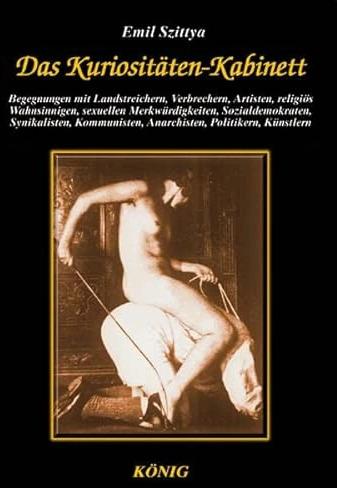 Image du produit Das Kuriositäten - Kabinett (Allemand, Emil Szittya, 2002)