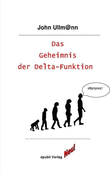 Produktbild Das Geheimnis der Delta-Funktion (Deutsch, John Ullmann, 2016)