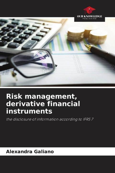Produktbild Risk management, derivative financial instruments (Alexandra Galiano, 2022)