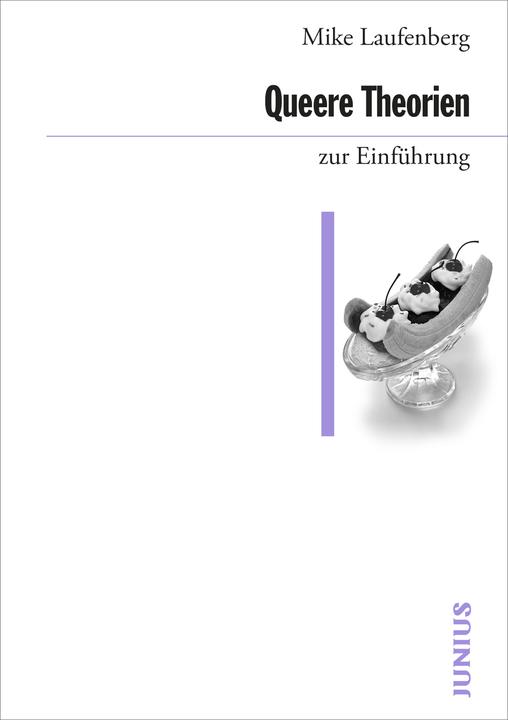 Produktbild Queere Theorien zur Einführung (Deutsch, Mike Laufenberg, 2023)
