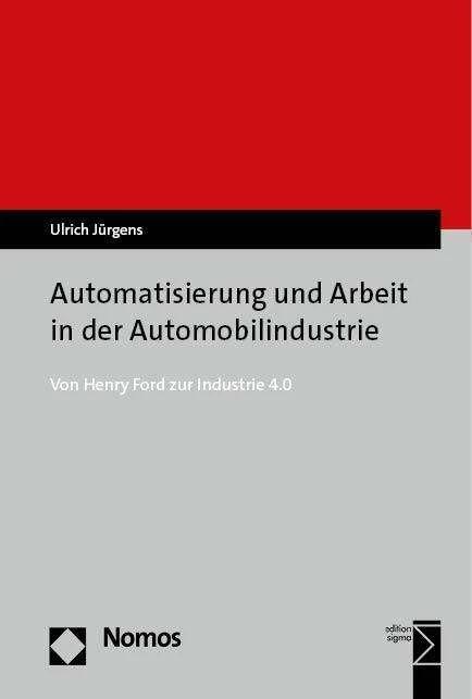 Produktbild Automatisierung und Arbeit in der Automobilindustrie (Deutsch, Ulrich Jürgens, 2023)