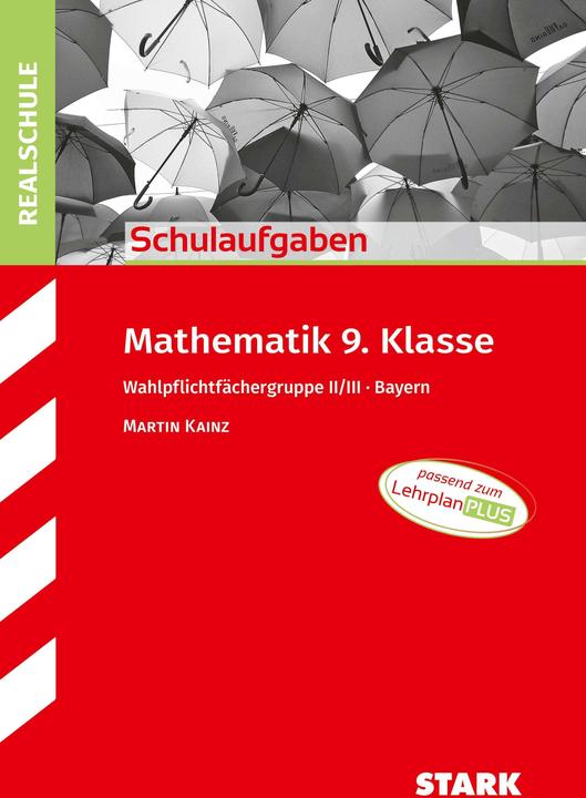 Actual product image Schulaufgaben RS Mathe Kl.9 Gr.II/III B (German, Martin Kainz, 2024)