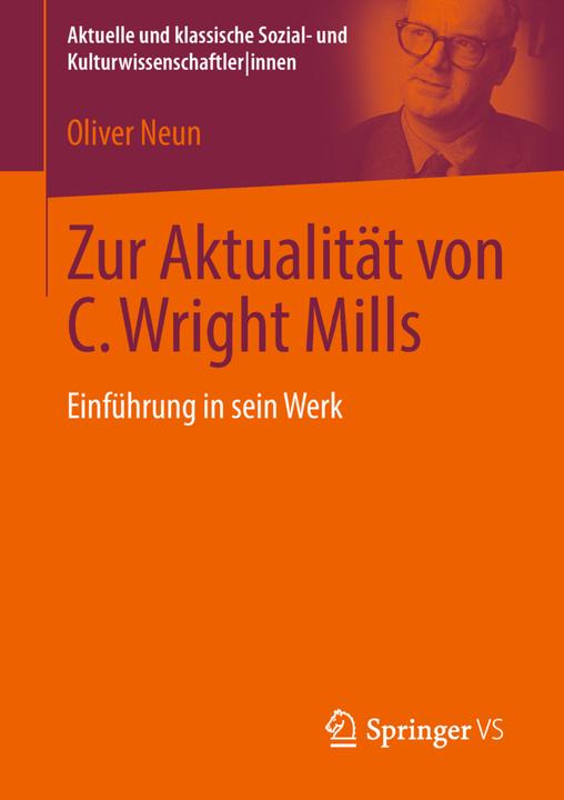 Produktbild Zur Aktualität von C. Wright Mills (Englisch, Oliver Neun, 2018)