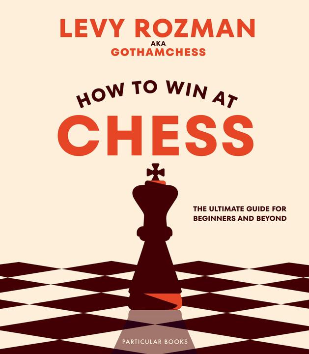 Immagine prodotto How to Win At Chess (Inglese, GothamChess, Levy Rozman, 2023)