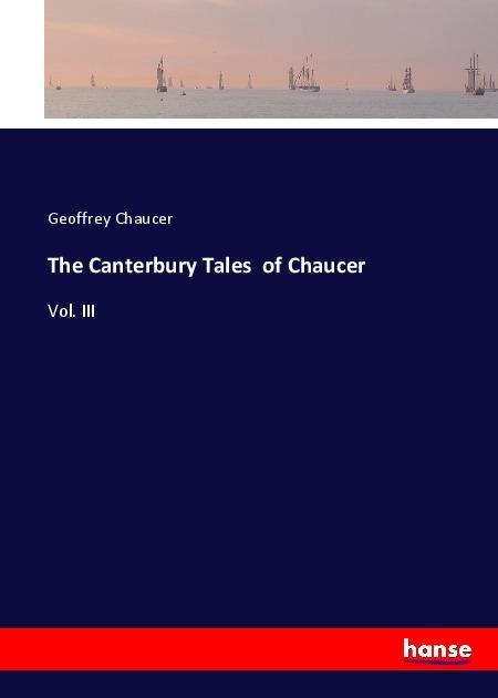 Produktbild The Canterbury Tales of Chaucer (Geoffrey Chaucer, 2017)