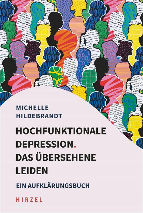 Produktbild Hochfunktionale Depression. Das übersehene Leiden (Deutsch, Hildebrandt, Michelle, 2024)