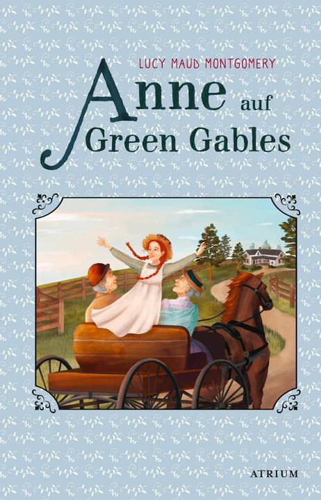 Produktbild Anne auf Green Gables (Deutsch, Lucy Maud Montgomery, 2021)