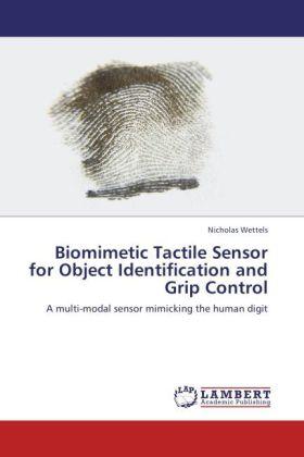 Actual product image Biomimetic Tactile Sensor for Object Identification and Grip Control (Nicholas Wettels, 2011)