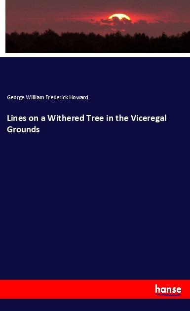 Produktbild Lines on a Withered Tree in the Viceregal Grounds (Deutsch, George William Frederick Howard, 2019)