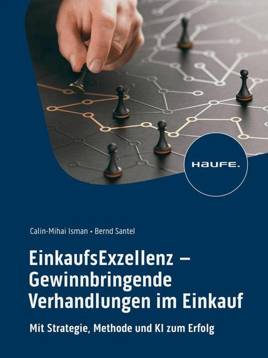 Produktbild EinkaufsExzellenz - Gewinnbringende Verhandlungen im Einkauf (Deutsch, Bernd Santel, Calin-Mihai Isman, 2024)
