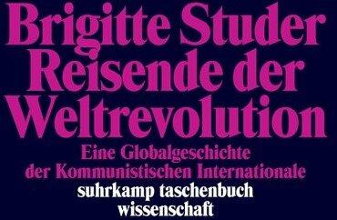 Actual product image Reisende der Weltrevolution (German, Brigitte Studer, 2020)