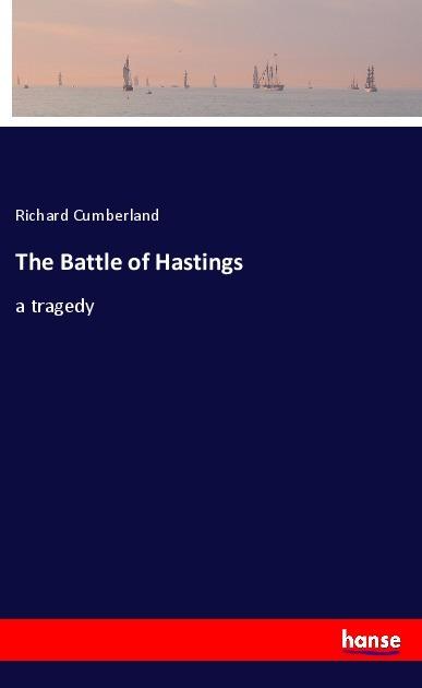 Actual product image The Battle of Hastings (Richard Cumberland, 2021)