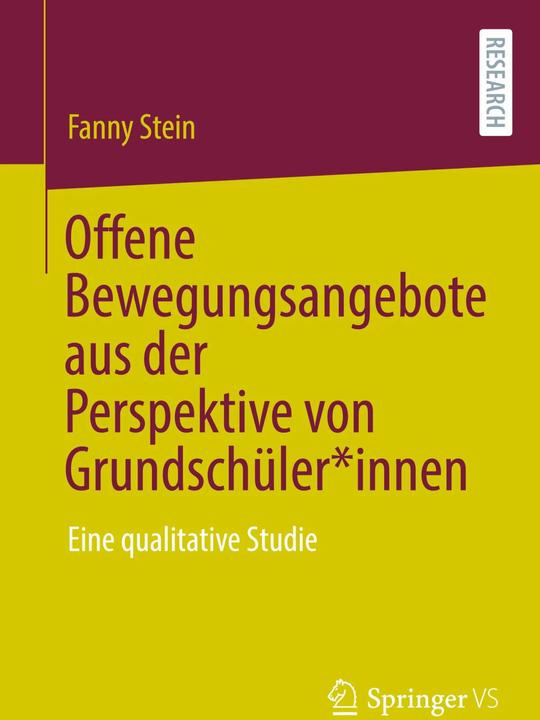 Produktbild Offene Bewegungsangebote aus der Perspektive von Grundschüler*innen (Deutsch, Fanny Stein, 2024)