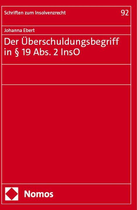 Produktbild Ebert:Der Überschuldungsbegriff in § 19 (Deutsch, Johanna Ebert, 2024)