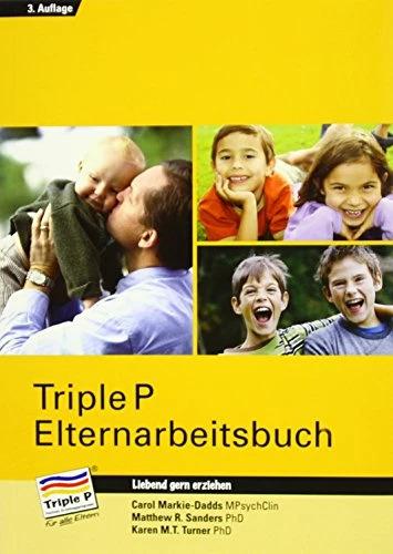 Image du produit Triple P Elternarbeitsbuch (Allemand, Tess McCabe, Markie-Dadds, Carol Sanders, Karen M.T. Turner, Lindsay Heck, 2015)