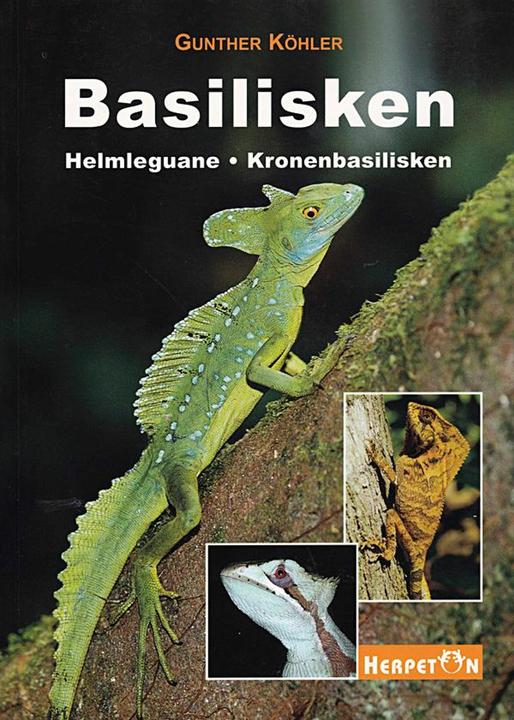 Produktbild Basilisken, Helmleguane, Kronenbasilisken (Deutsch, Gunther Köhler, 2004)