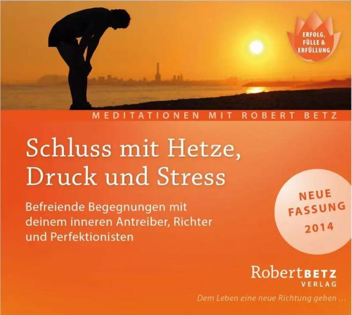 Immagine prodotto Betz Schluss mit Hetze, Druck und Stress - Meditations-CD (Robert. T. Betz, Tedesco)