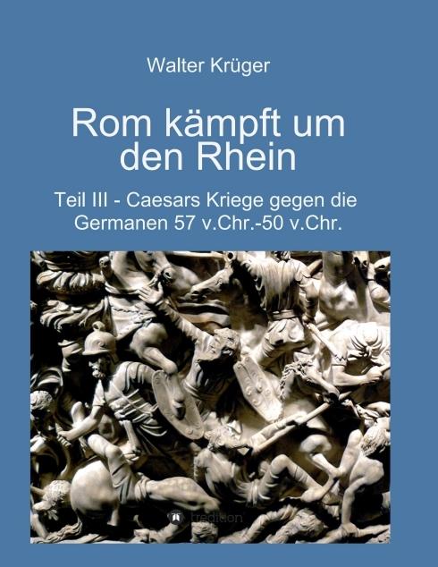 Actual product image Rom kämpft um den Rhein (Walter Krüger, 2020)