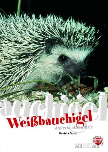 Actual product image Weissbauchigel (German, Daniela Guist, 2014)