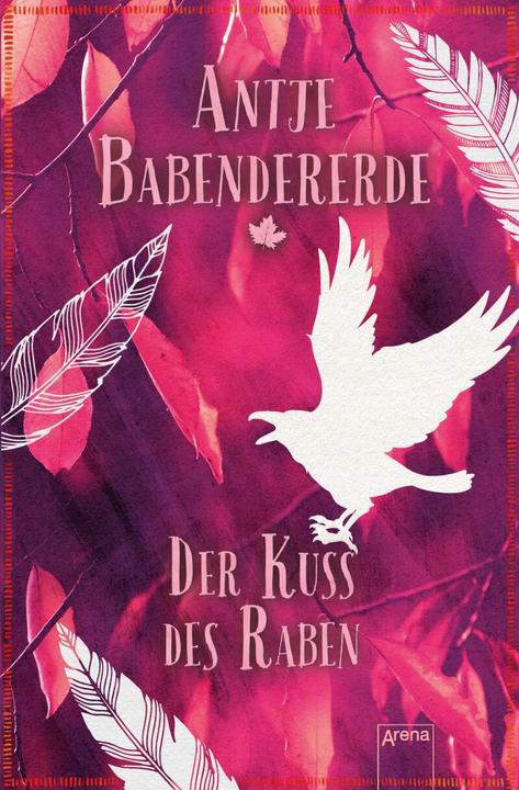 Image du produit Le baiser du corbeau (Antje Babendererde Antje Babendererde, Allemand)