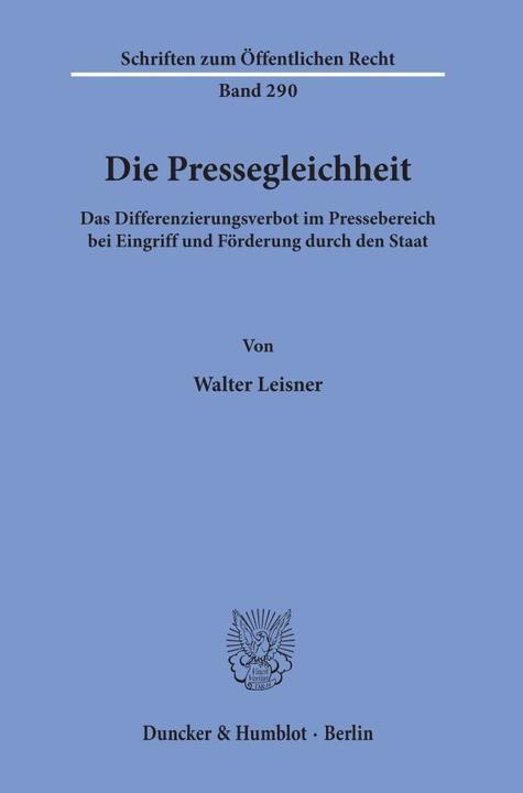 Produktbild Die Pressegleichheit. (Deutsch, Walter Leisner, 1976)