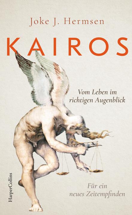 Image du produit LE KAIROS. De la vie au bon moment. Pour une nouvelle perception du temps (Allemand, Joke J. Hermsen, 2023)